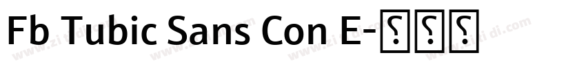 Fb Tubic Sans Con E字体转换